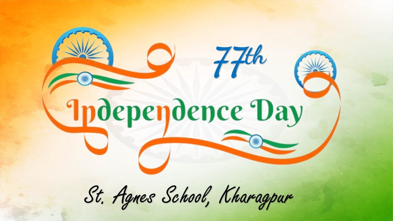 77th Independence Day | St. Agnes School, Kharagpur
