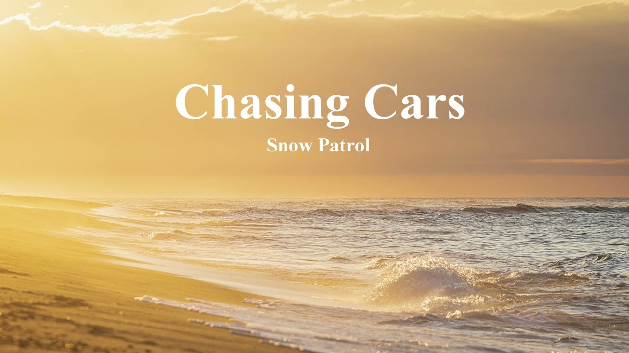 【オルゴール】Chasing Cars - Snow Patrol