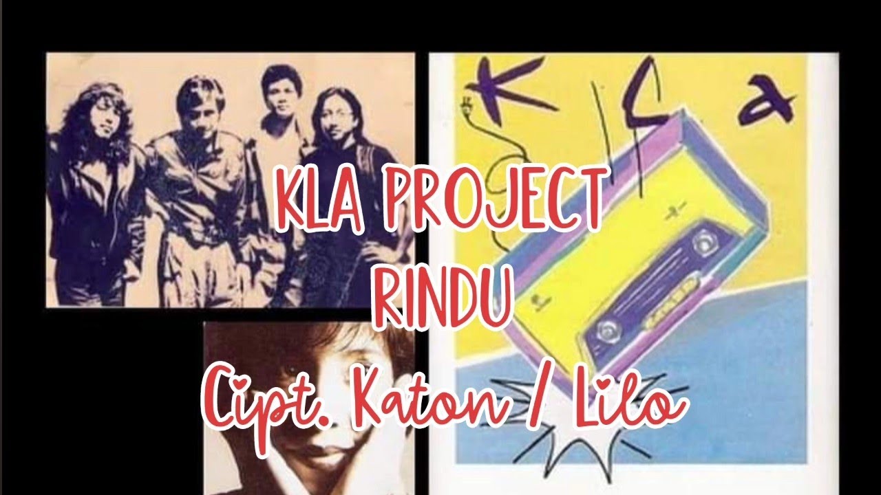 KLa Project | Rindu | Album Pertama 