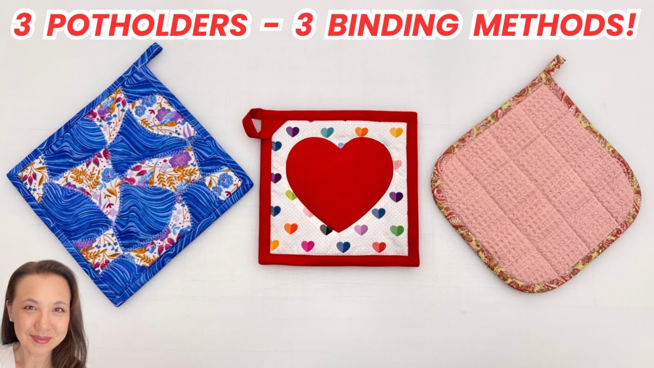 Make Gorgeous Potholders Using Simple Binding Methods