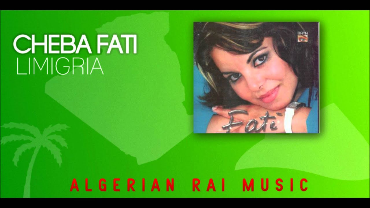 RAI ALGERIE - Cheba Fati Limigria
