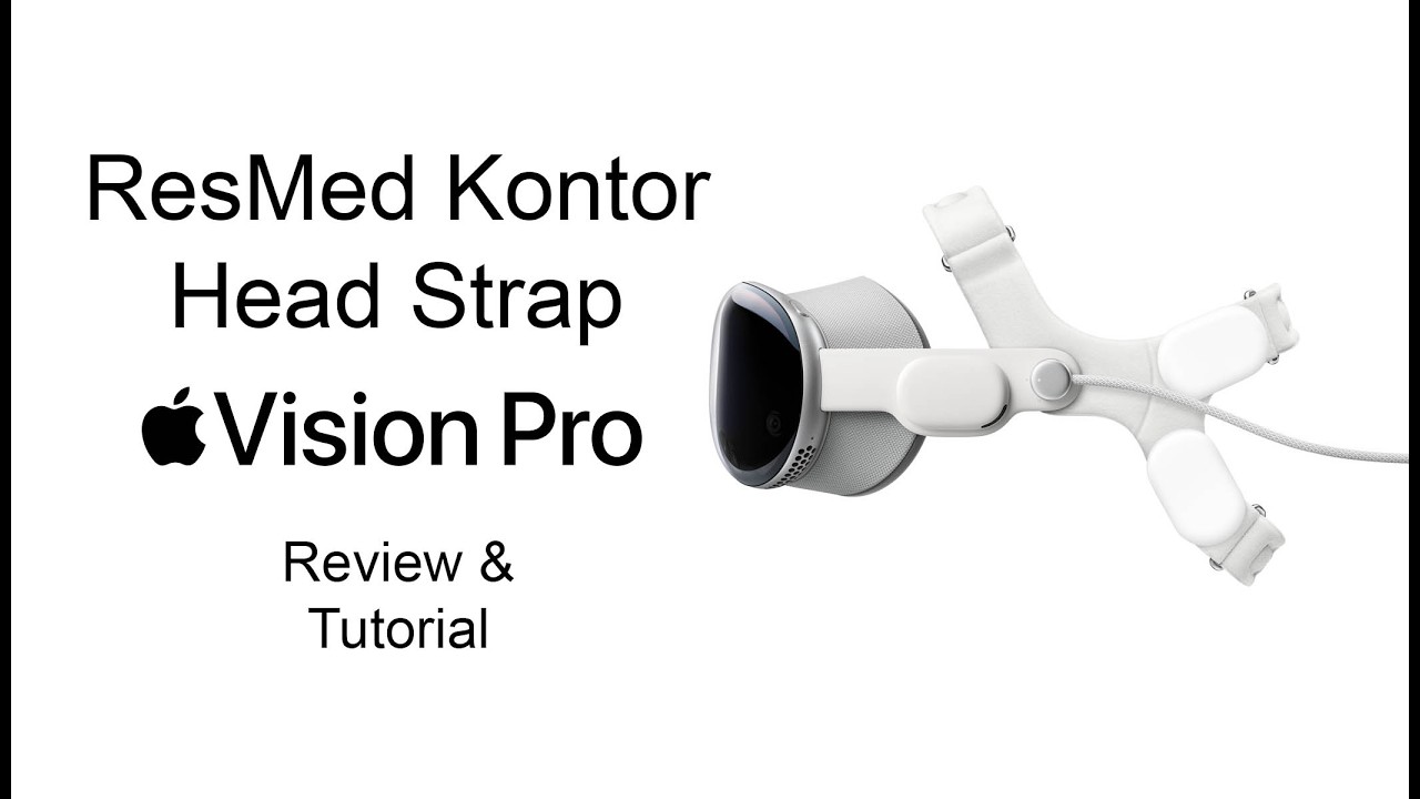 Apple Vision Pro Comfort Upgrade? ResMed Kontor Head Strap Review & Tutorial