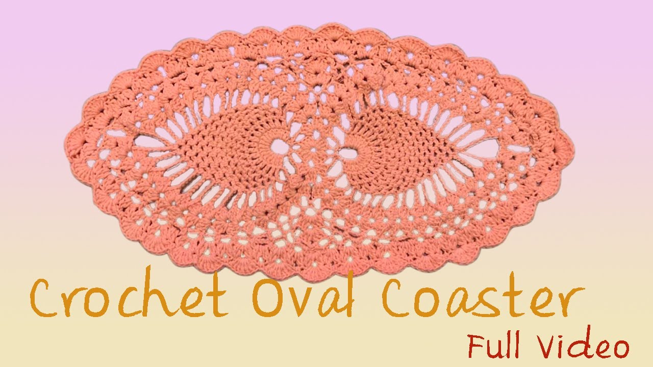 How to crochet oval coaster l Full video