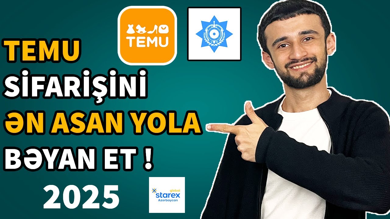TEMU SİFARİŞİNİ SMART CUSTOMS'DA  BƏYAN ET! 2025 (Temu Azerbaycan Sİfaris)