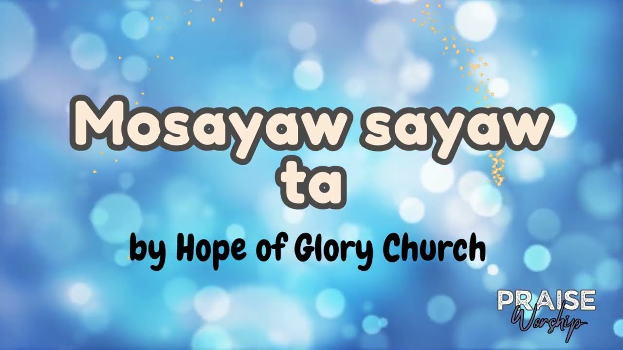 Mosayaw Sayaw Ta lyrics by Hope of Glory