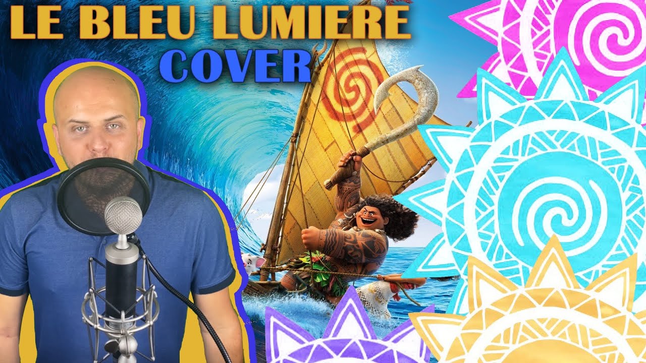 🪁 Vaiana - Le bleu lumière [MALE COVER]
