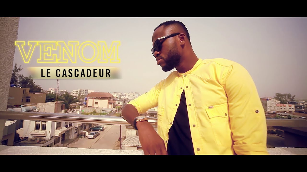 VENOM CASCADEUR  Maman est mieux CLIP OFFICIEL