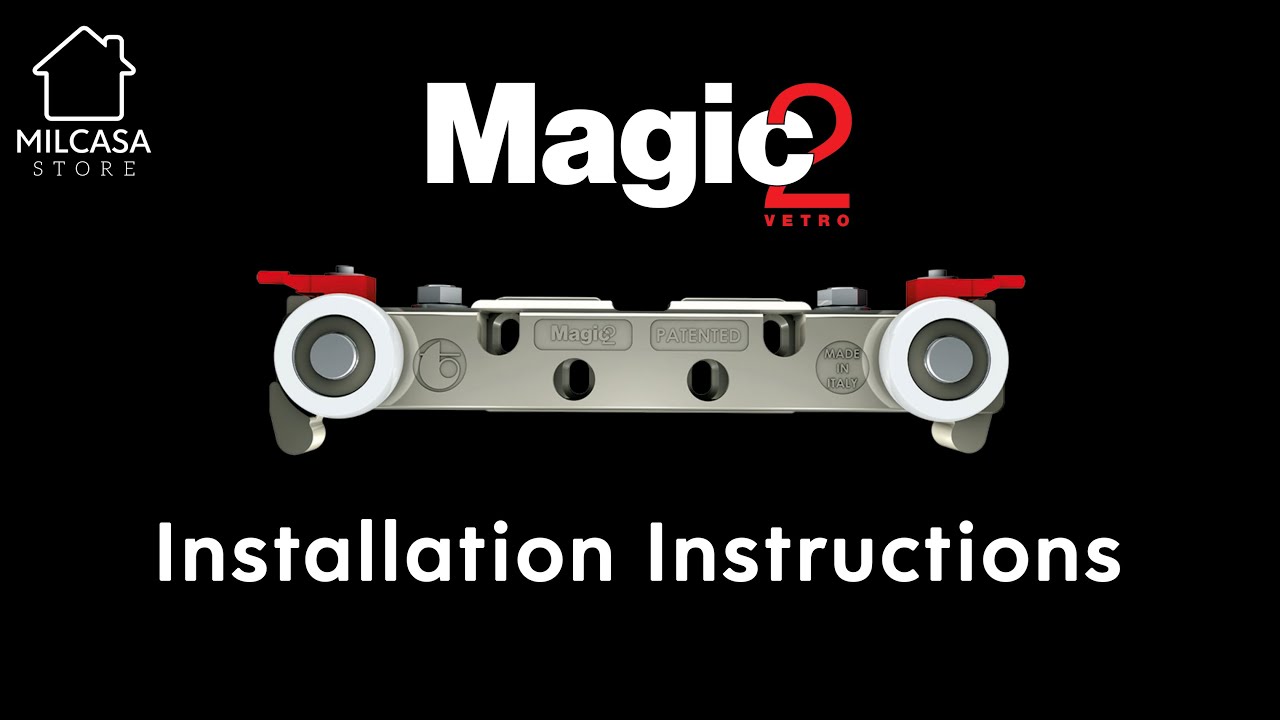 Magic 2 VETRO Installation Instructions | Invisible Sliding System for Glass Doors