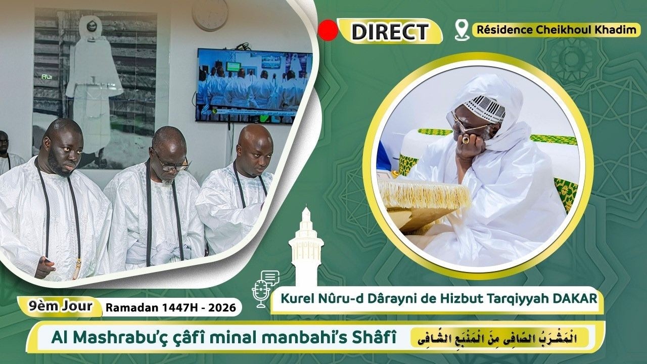 🔴En Direct Résidence Cheikhoul Khadim : Al Mashrabu'ç çâfî minal manbahi'sh Shâfî - 10é Jour Ramadan