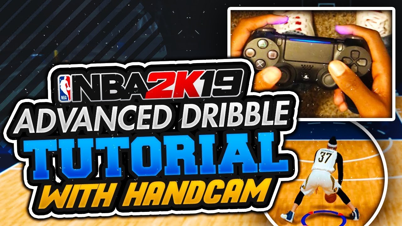 NBA 2K19 ADVANCED DRIBBLE TUTORIAL W/ HANDCAM! ULTIMATE DRIBBLE CHEESE IN NBA 2K19! UNGUARDABLE