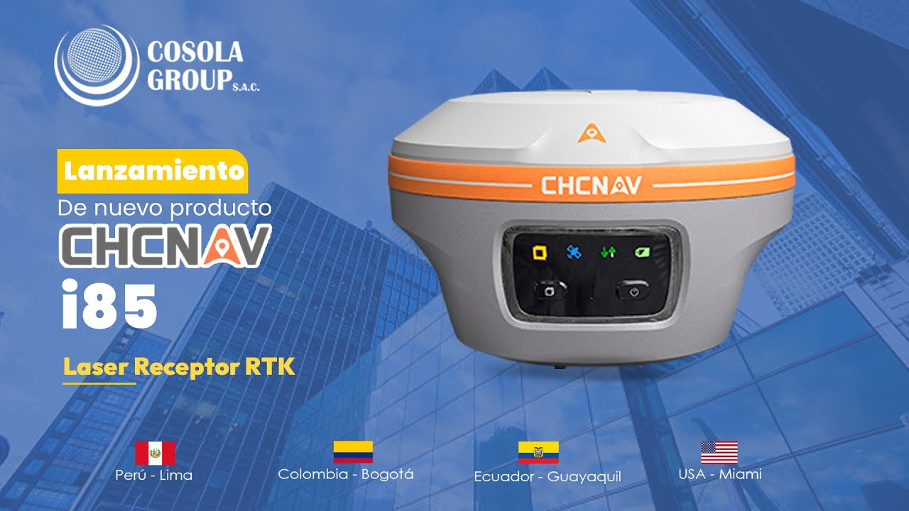 Lanzamiento del nuevo RTK LÁSER CHCNAV i85 - COSOLA