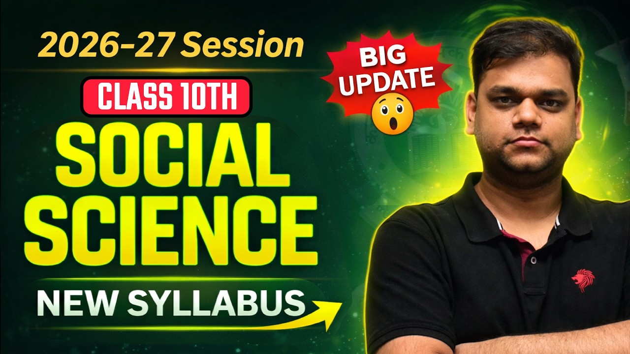 Class 10th Social Science(SST) Syllabus for 2026-27 Boards| Complete Syllabus Breakdown