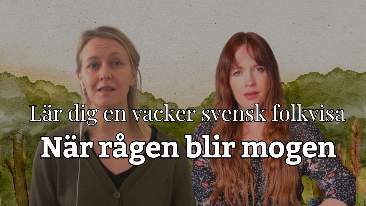När rågen blir mogen – svensk folkvisa