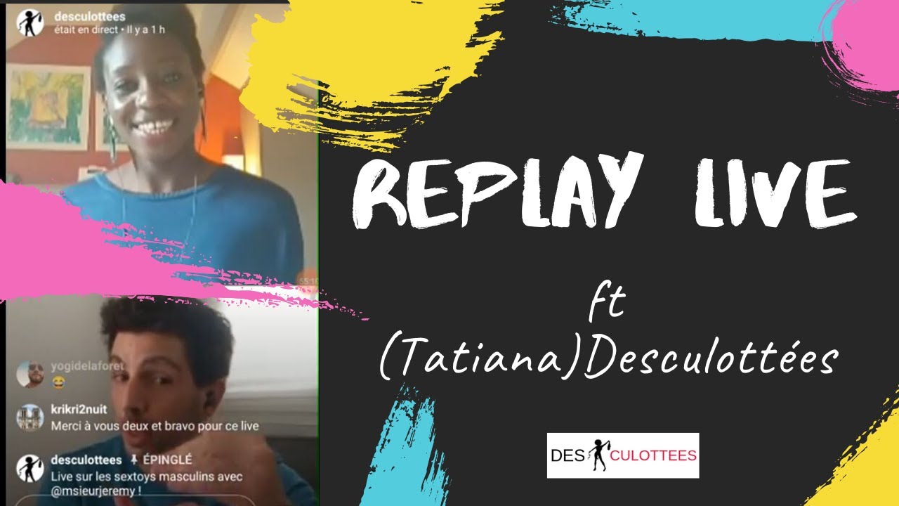 (Replay Instagram LIVE) Desculott&eacute;es ft M'sieur J&eacute;r&eacute;my : Les jouets intimes pour les hommes