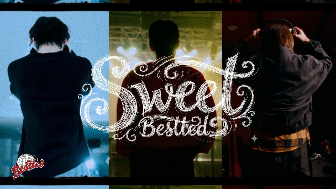 Bestted ''Sweet' Official MV