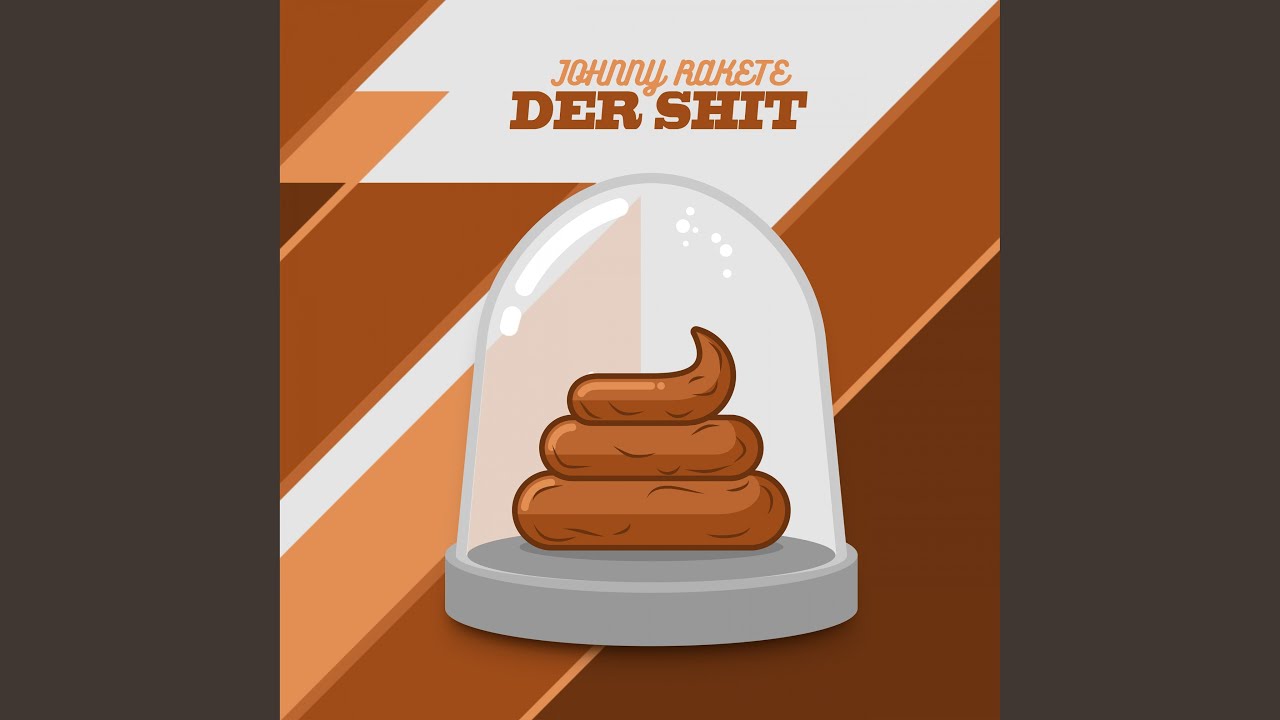 Der Shit