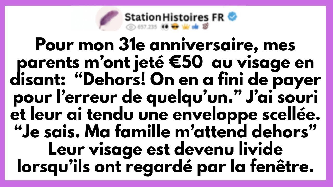 Pour Mon 31ᵉ Anniversaire, Mes Parents M’ont Jeté 50 € Au Visage Et M’ont Mise À La Porte… Mais...