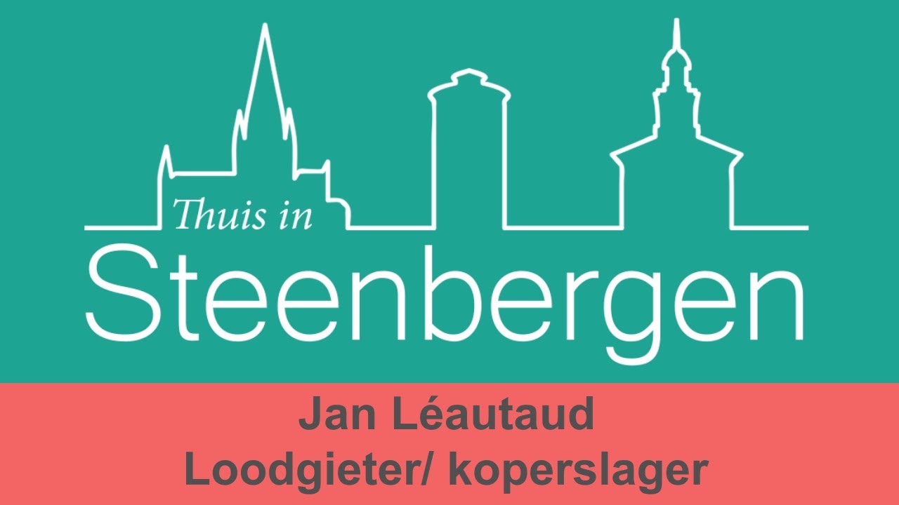 Thuis in Steenbergen - Jan Léautaud - loodgieter / koperslager