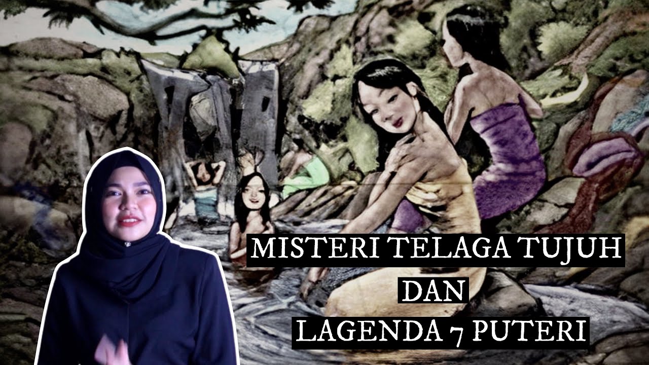 MISTERI TELAGA TUJUH DAN LAGENDA 7 PUTERI KAYANGAN