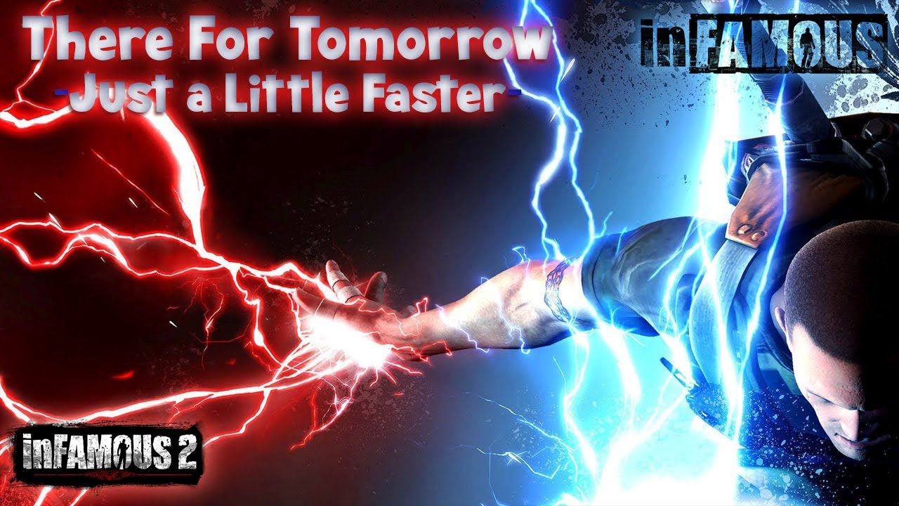 infamous 1 and 2 -Just A Little Faster (AMV)