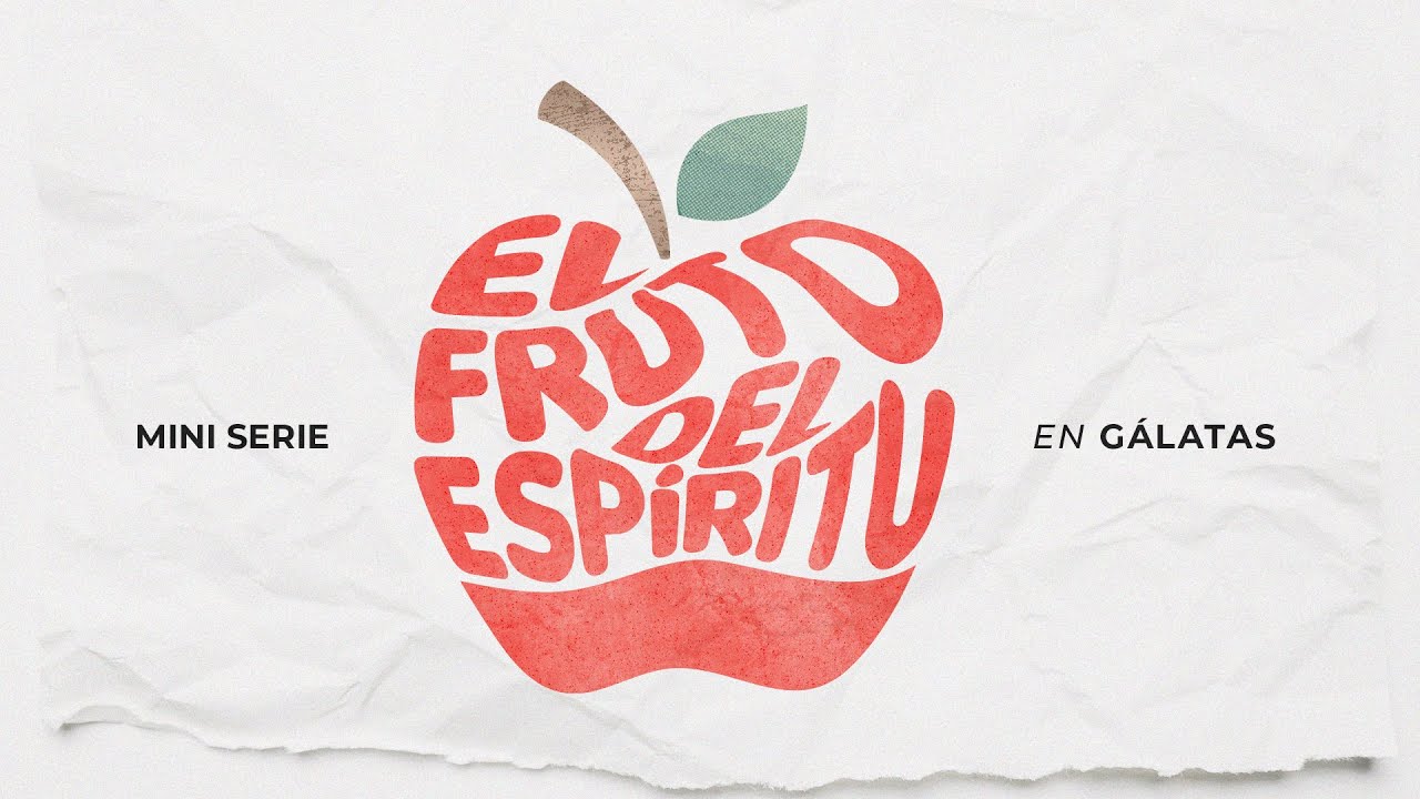 El Fruto Del Espíritu: Paciencia