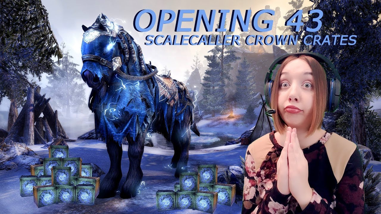 ESO OPENING 43 SCALECALLER CROWN CRATES