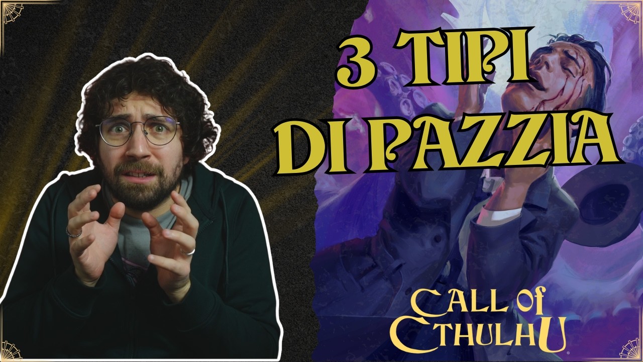 PAZZIA nel RICHIAMO DI CTHULHU: Temporanea, Permanente e Definitiva — Come Funziona?