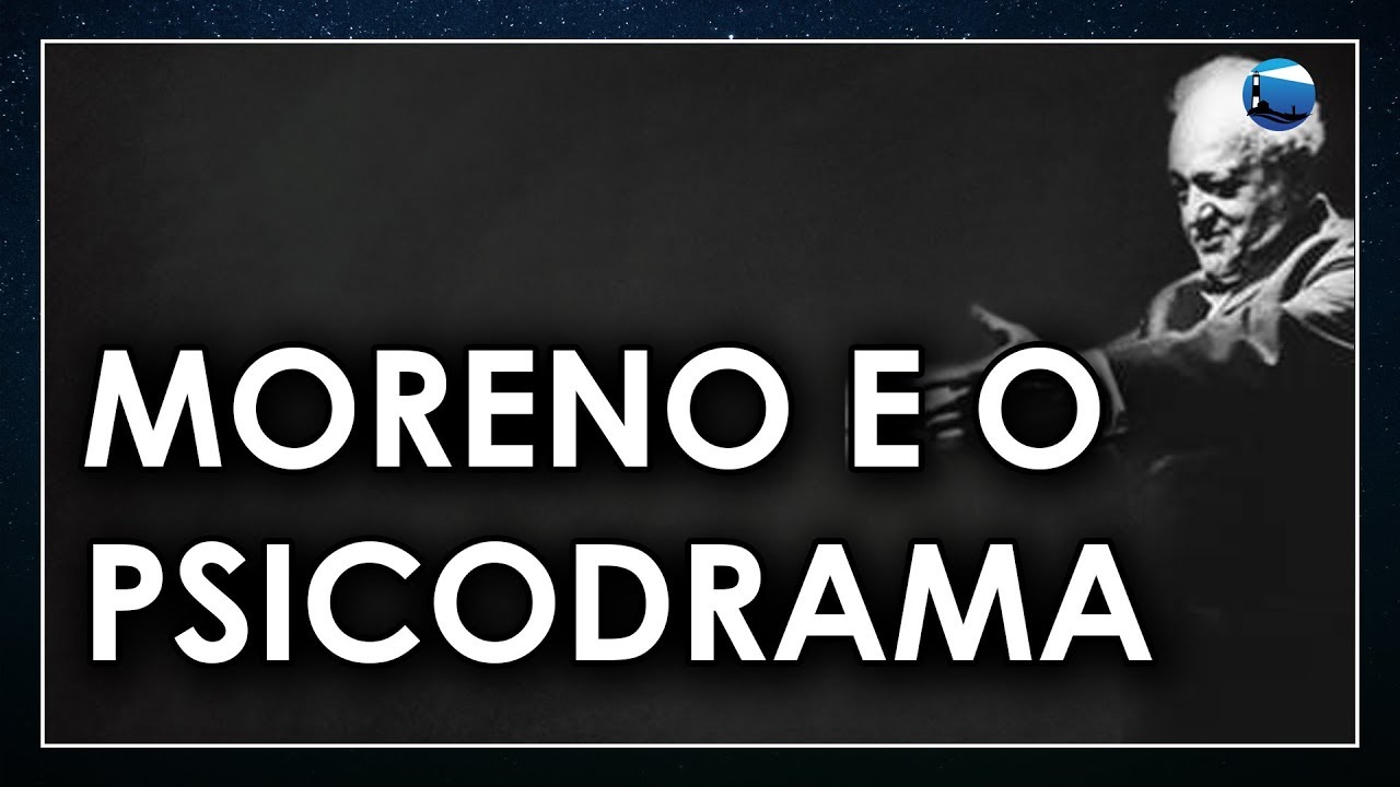 História de Moreno: A Criatividade e Espontaneidade do PSICODRAMA!