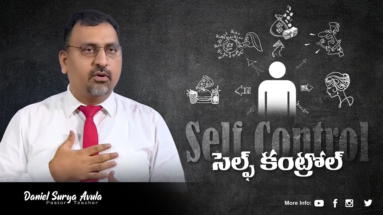సెల్ఫ్ కంట్రోల్ పార్ట్ 1 II Grace Life Church II Fullness of Joy Ministries II Daniel Surya Avula