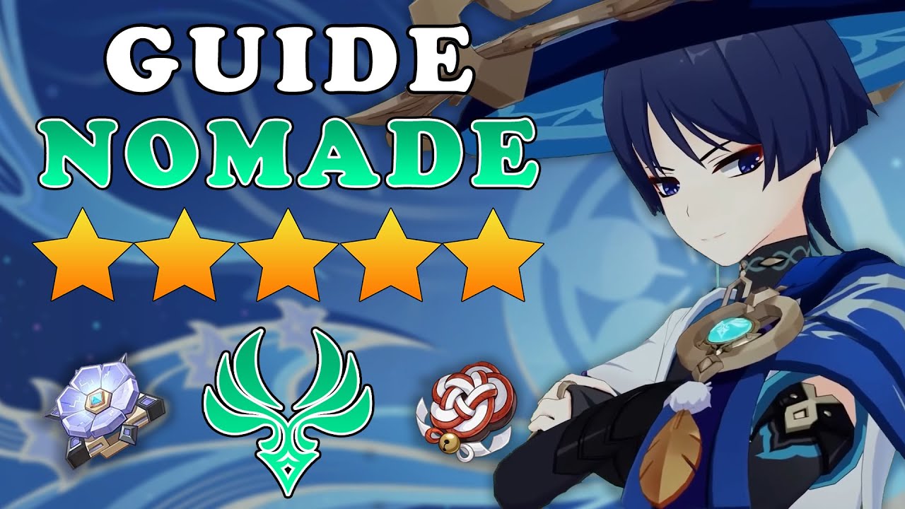 Guide Nomade : INNOVANT mais pas mal de défauts ! Quels artefacts, armes et teams ? | Genshin Impact
