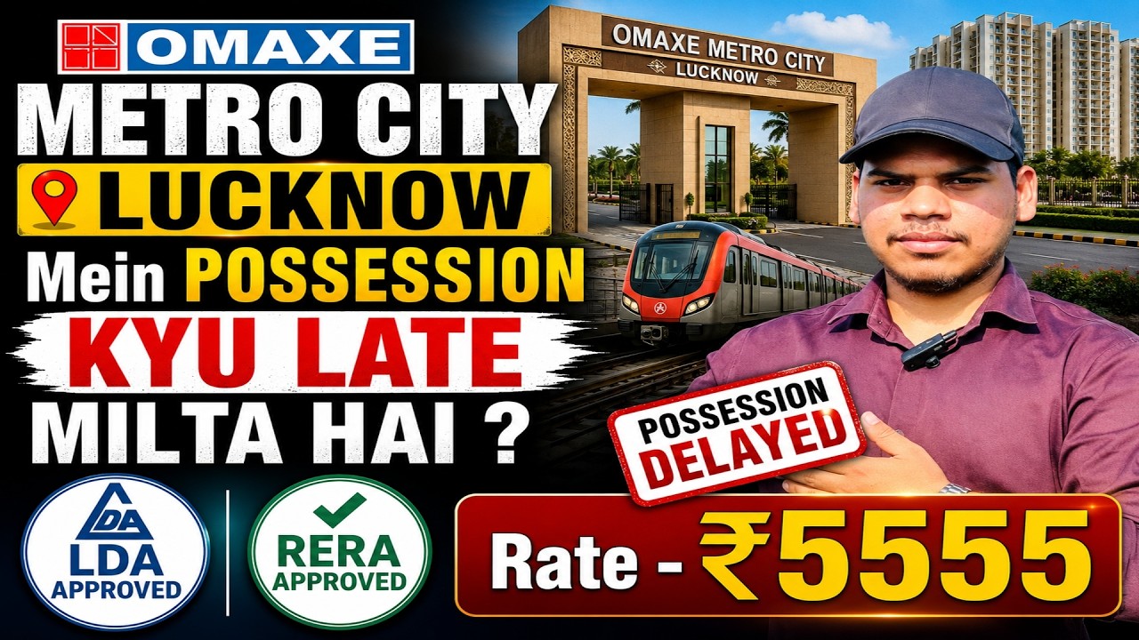 plots in omaxe metro city lucknow Mein Possession kyu Late Milta hai LDA and Rera Approved Project