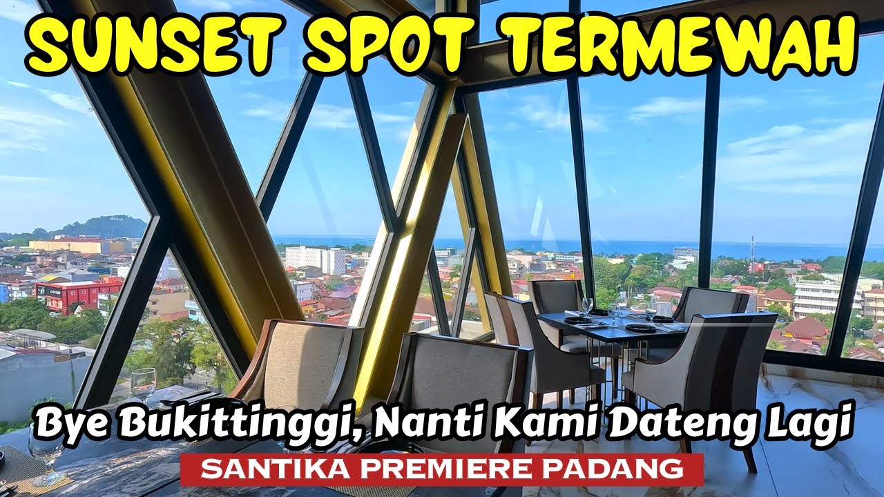 ROAD TRIP DAY 18| JALUR INDAH BUKITTINGGI - PADANG | NGINEP DI HOTEL TERBAIK KOTA PADANG