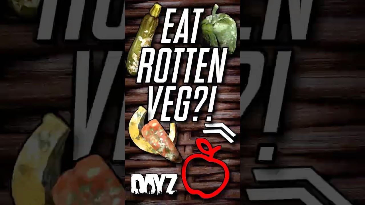 You can eat ROTTEN FRUIT AND VEG in DayZ! Watch to find out how.