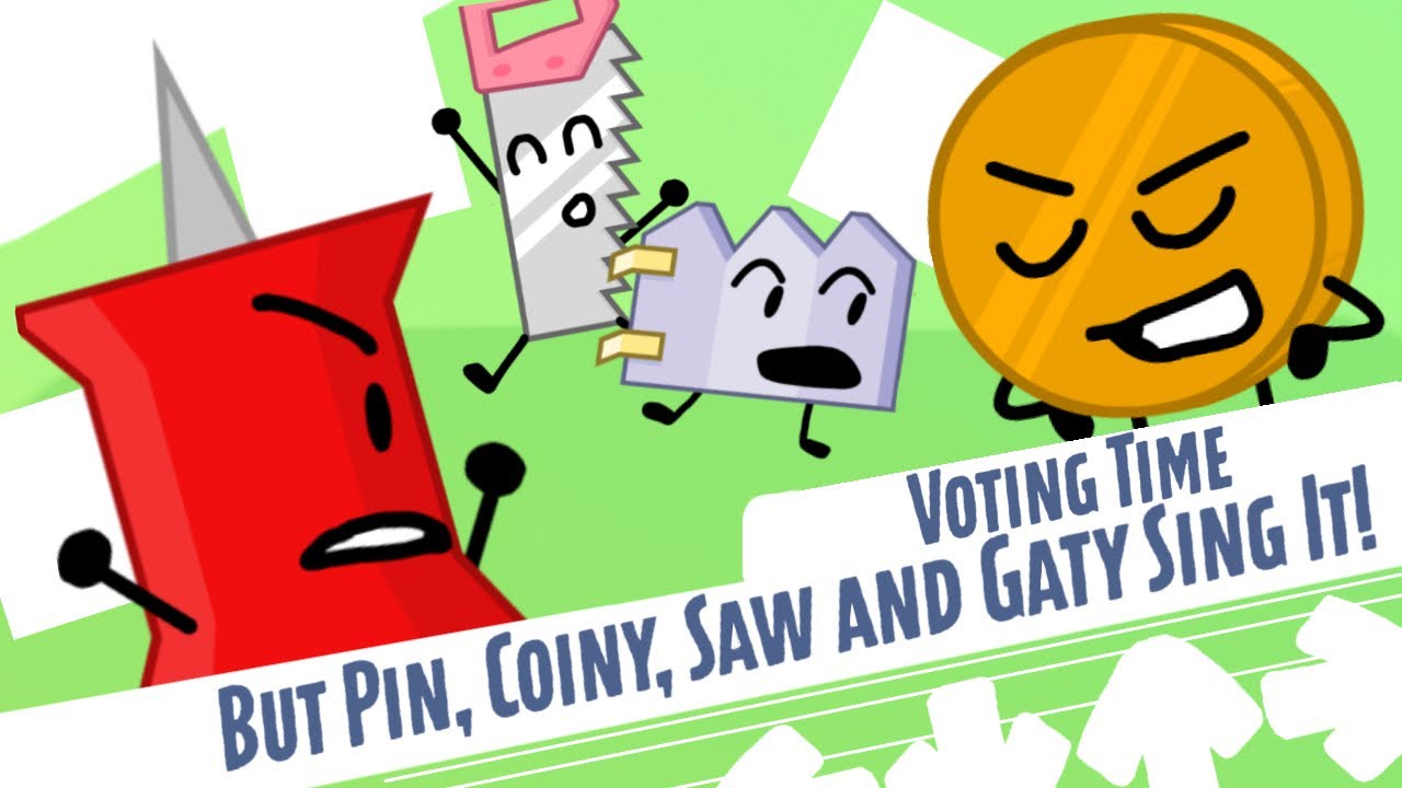 Voting Time But Pin, Coiny, Saw, and Gaty Sing It (FNF/BFDI Cover/Reskin)