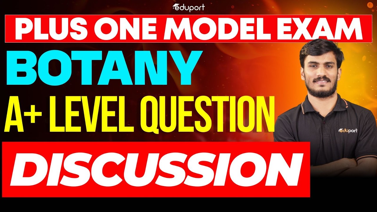 Plus One Botany Model Exam | A+ Level Question Discussion | Eduport Plus One