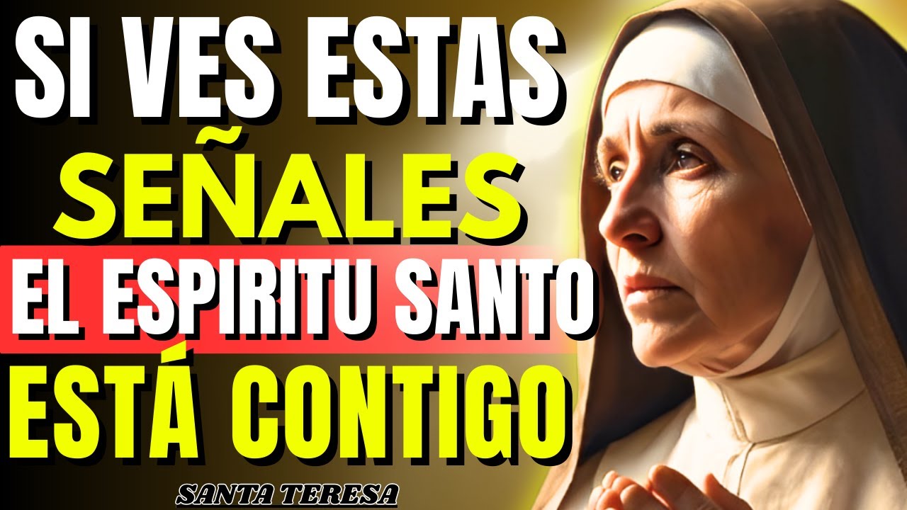 ⚠️ Santa Teresa Revela 5 SEÑALES CLARAS De Que El ESPÍRITU SANTO Ya Está OBRANDO En Tu ALMA