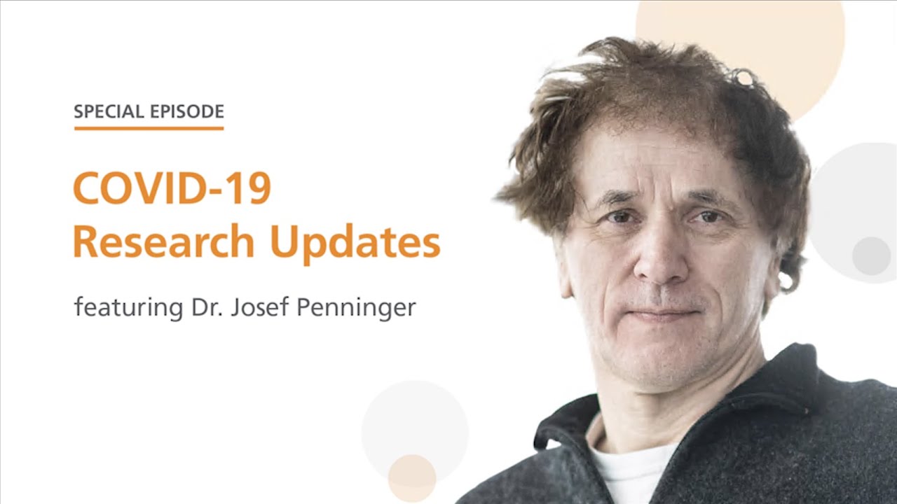 COVID-19 Research Updates featuring Dr. Josef Penninger | The Stem Cell Podcast