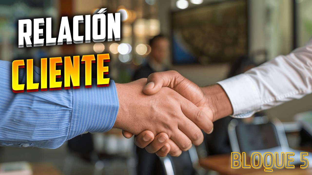 RELACIÓN CON EL CLIENTE 💬 ¿Cómo fidelizas? | Bloque #5 Curso Modelo Canvas