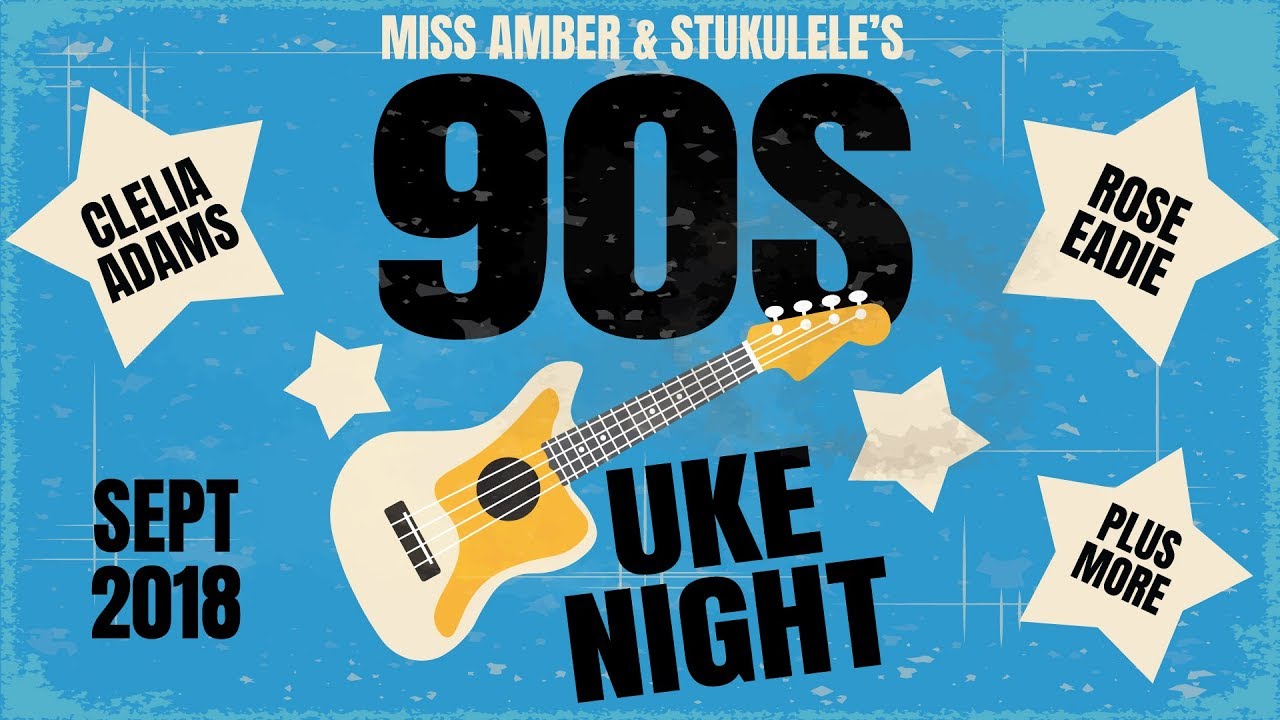 90S UKE NIGHT - Live Broadcast : Set 1