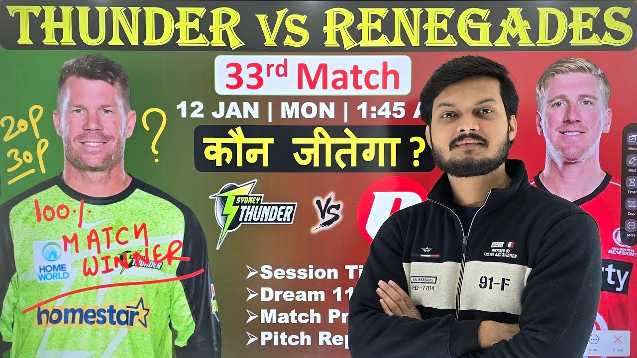 sydney thunder vs melbourne renegades bbl 33rd match prediction, syt vs mlr today match prediction