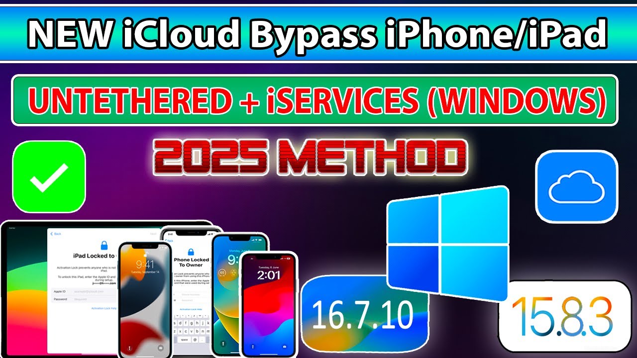 🔥Untethered iCloud Activation Lock Bypass iPhone/iPad iOS 16.7.10/15.8.3/17/18 iCloud Bypass Windows