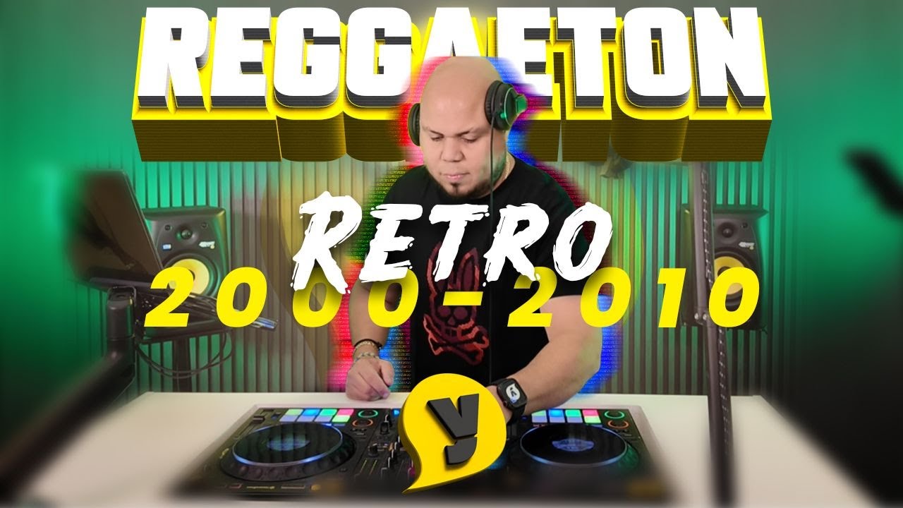 DJ YELLOW MIX REGGAETON RETRO DE LA MATA  2000´S - PERREOS CLASICOS @djyellowpanama