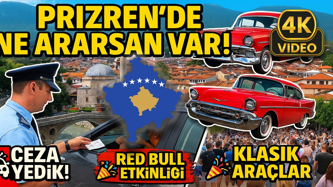 Prizren’de Her Şey Var! Trafik Cezası, Klasik Arabalar ve Red Bull Festivali 🚗⚡🎉