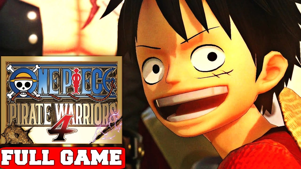 ONE PIECE: PIRATE WARRIORS 4 Gameplay Walkthrough Full Game