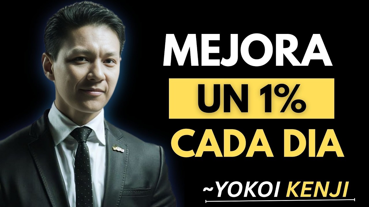 Cómo Cambiar Tu Vida Mejorando Cada Día | Yokoi Kenji