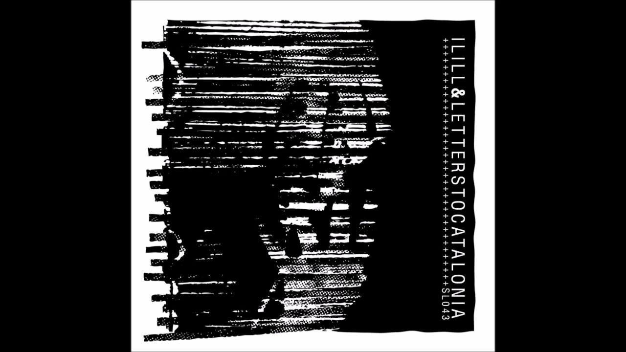 letters to catalonia & ilill / split (FULL ALBUM)