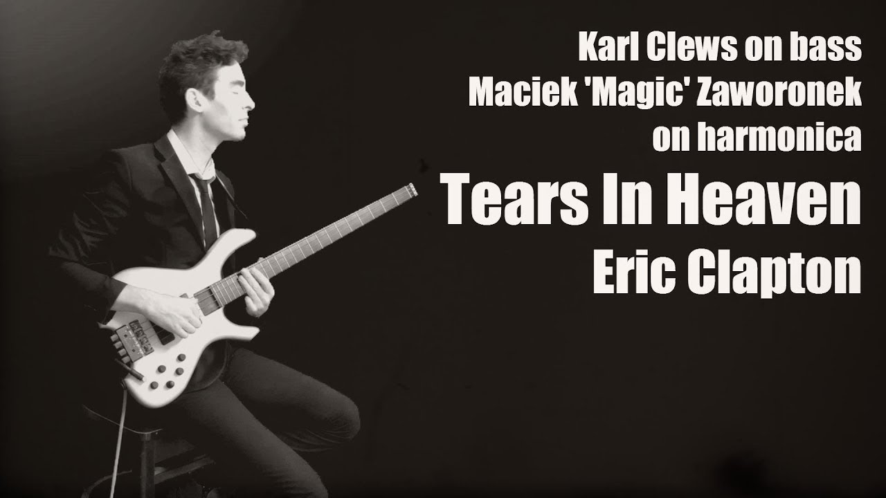 Tears In Heaven by Eric Clapton (duet for bass & harmonica) - Karl Clews & Maciek Zaworonek