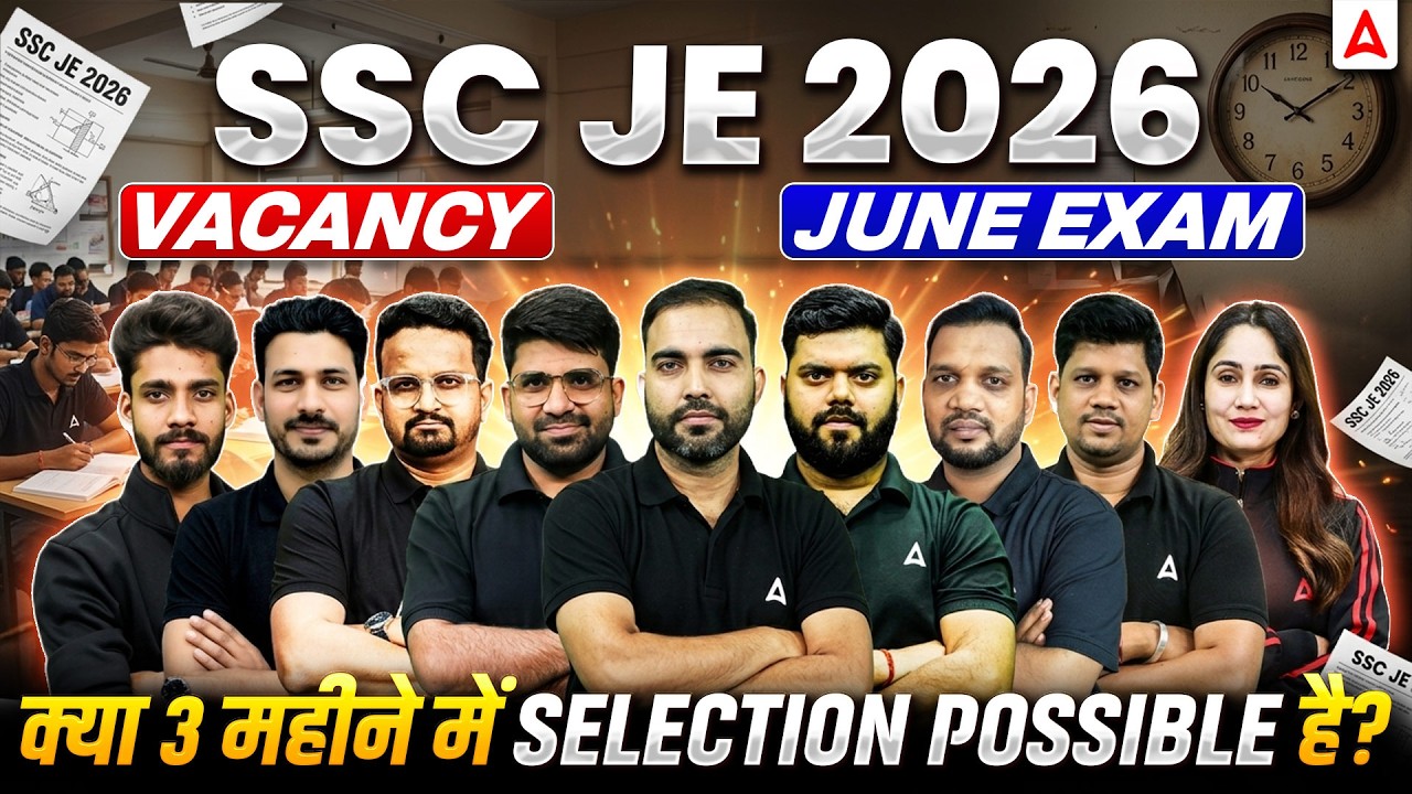 SSC JE 2026 Vacancy 🔥 | June Exam Strategy | Can You Crack in 3 Months? Full Plan