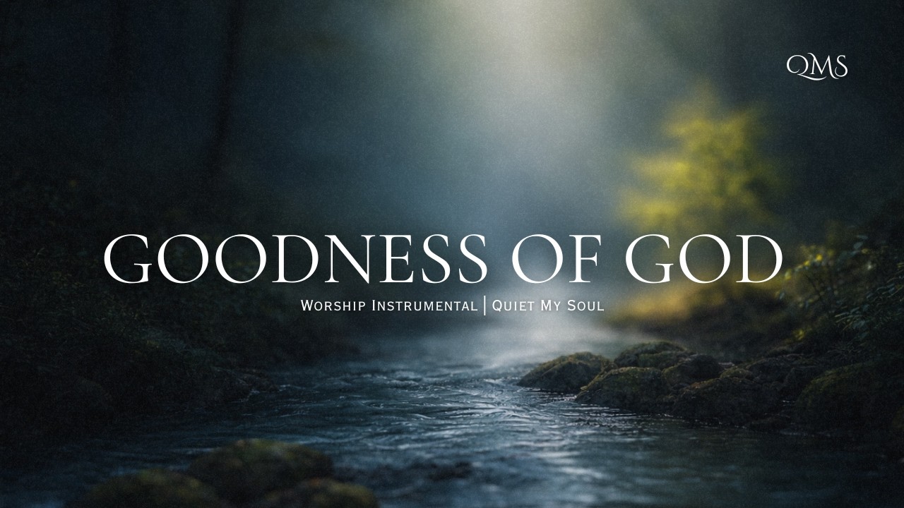 GOODNESS OF GOD | Calm Worship Instrumental | Peaceful Piano