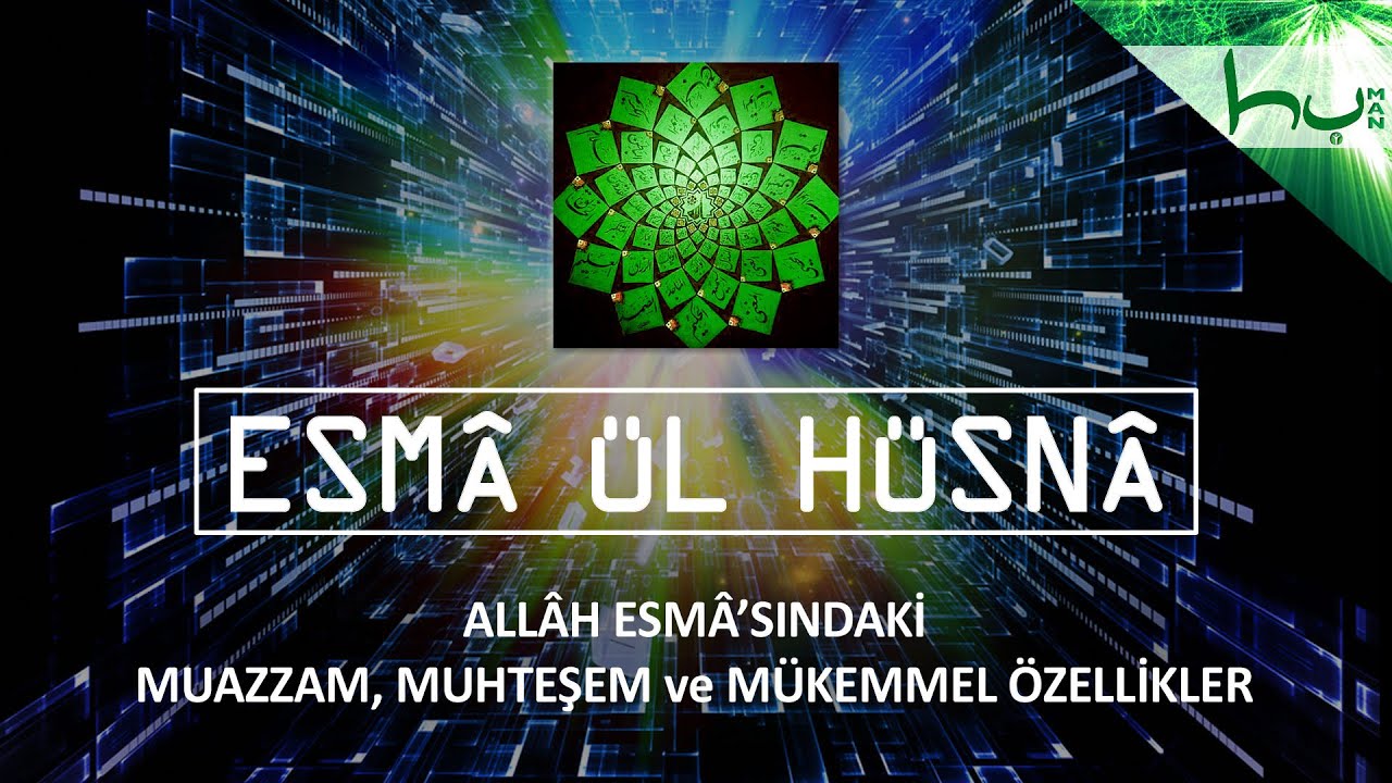 Esmâ ül Hüsnâ - Ahmed Hulusi